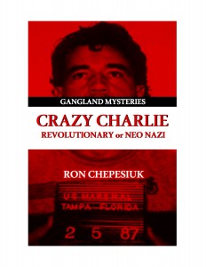 Crazy Charlie  6 x 9 - Front Cover