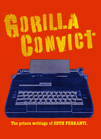 The Gangster Alpo - GORILLA CONVICT - Seth Ferranti
